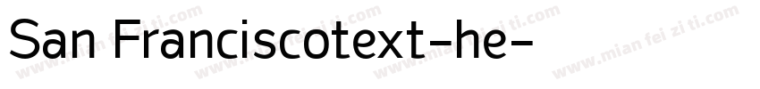 San Franciscotext-he字体转换
